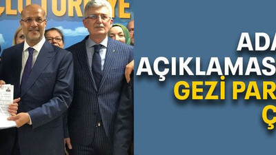 Adaylık açıklamasında Gezi Parkına çattı!